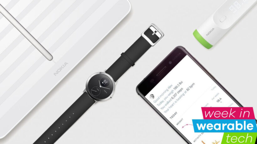 ​Week in wearable tech: We honour Withings as it becomes Nokia Health